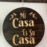 Mi Casa es su Casa/ My House is Your House